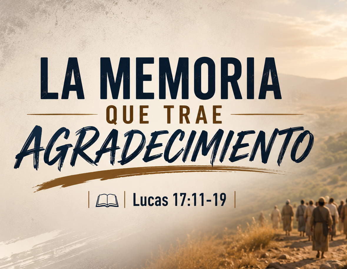 La Memoria que Trae Agradecimiento