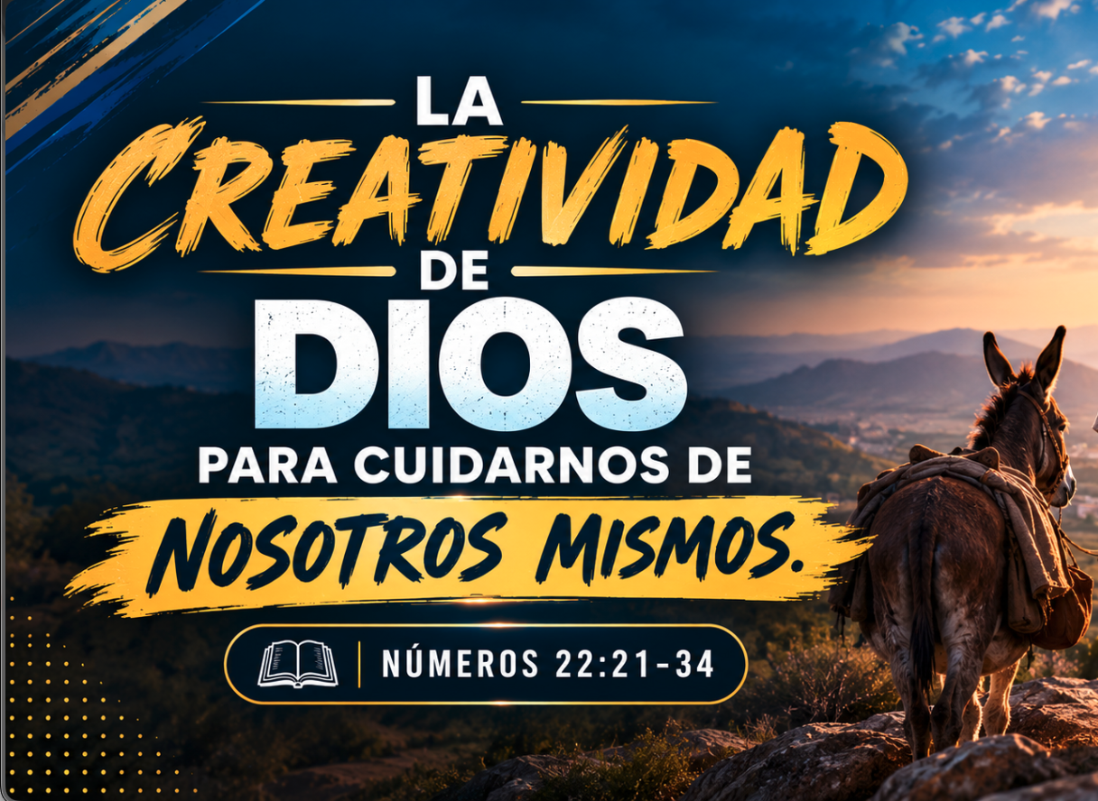 La Creatividad de Dios para Cuidarnos de Nosotros Mismos